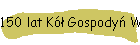 150 lat K Gospody Wiejskich - Krempna