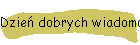 Dzie dobrych wiadomoci