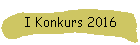 I Konkurs 2016