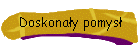 Doskonay pomys