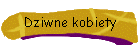 Dziwne kobiety