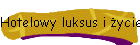 Hotelowy luksus i ycie za dwa zeta dziennie
