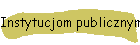Instytucjom publicznym mówimy: odpocznijcie sobie!