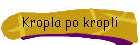 Kropla po kropli