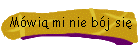 Mwi mi nie bj si