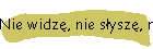 Nie widz, nie sysz, nie mwi