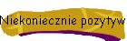 Niekoniecznie pozytywnie zakrcone