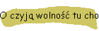 O czyją wolność tu chodzi?