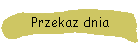 Przekaz dnia