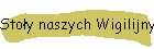 Stoy naszych Wigilijnych wieczerzy