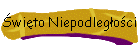 wito Niepodlegoci