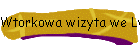 Wtorkowa wizyta we Lwowie