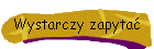 Wystarczy zapytać